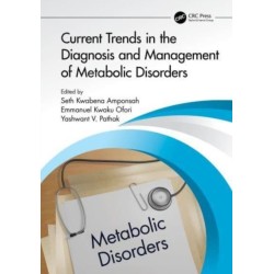 Current Trends in the Diagnosis and Management of Metabolic Disorders