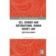Sex, Gender and International Human Rights Law: Contesting Binaries
