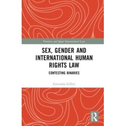 Sex, Gender and International Human Rights Law: Contesting Binaries