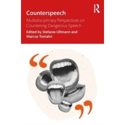 Counterspeech: Multidisciplinary Perspectives on Countering Dangerous Speech