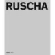 Edward Ruscha: Catalogue Raisonne of the Books, Prints, and Photographic Editions, 1960-2022