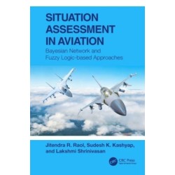 Situation Assessment in Aviation: Bayesian Network and Fuzzy Logic-based Approaches