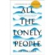 All the Lonely People: Conversations on Loneliness