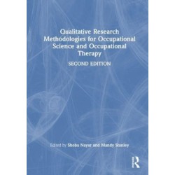 Qualitative Research Methodologies for Occupational Science and Occupational Therapy