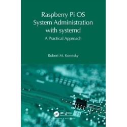 Raspberry Pi OS System Administration with systemd: A Practical Approach