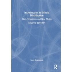 Introduction to Media Distribution: Film, Television, and New Media