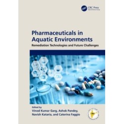 Pharmaceuticals in Aquatic Environments: Remediation Technologies and Future Challenges