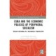Cuba and the Economic Policies of Peripheral Socialism: Recent Reforms in a Historical Perspective