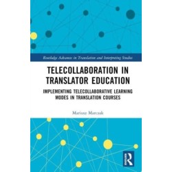 Telecollaboration in Translator Education: Implementing Telecollaborative Learning Modes in Translation Courses