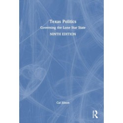 Texas Politics: Governing the Lone Star State