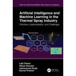 Artificial Intelligence and Machine Learning in the Thermal Spray Industry: Practices, Implementation, and Challenges