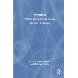 Myanmar: Politics, Economy and Society