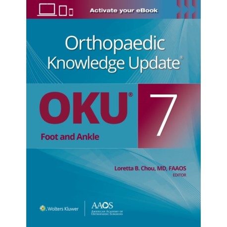Orthopaedic Knowledge Update®: Foot and Ankle 7 Print + Ebook