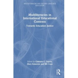 Multiliteracies in International Educational Contexts: Towards Education Justice