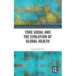 Tore Godal and the Evolution of Global Health
