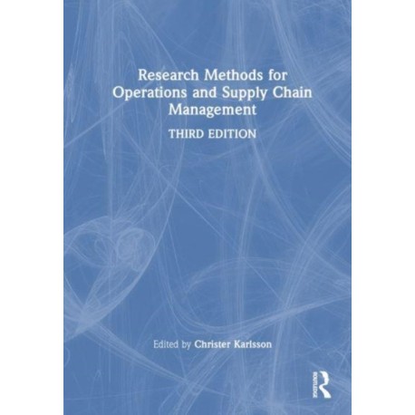 Research Methods for Operations and Supply Chain Management
