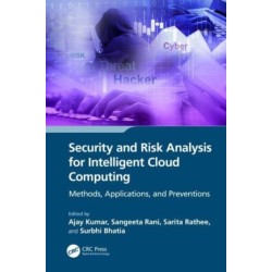 Security and Risk Analysis for Intelligent Cloud Computing: Methods, Applications, and Preventions