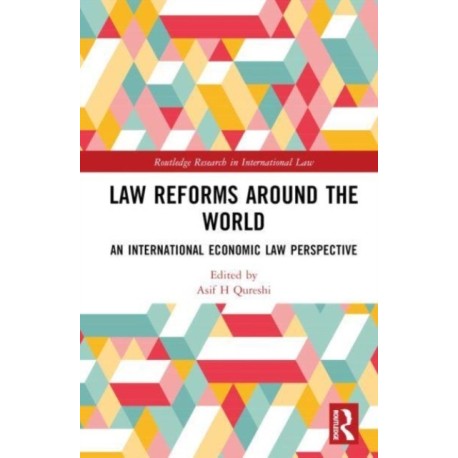 Law Reforms Around the World: Perspectives from National and International Law
