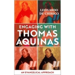 Engaging with Thomas Aquinas: An Evangelical Approach