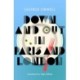Down and Out in Paris and London: New Edition of Orwell’s vivid and groundbreaking memoir