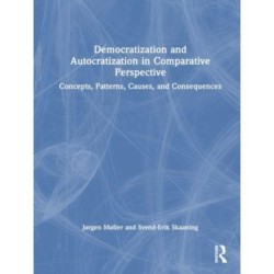 Democratization and Autocratization in Comparative Perspective: Concepts, Currents, Causes, Consequences, and Challenges