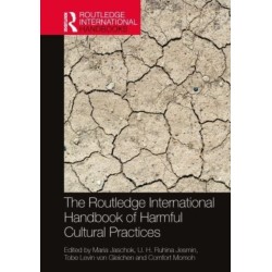 The Routledge International Handbook of Harmful Cultural Practices