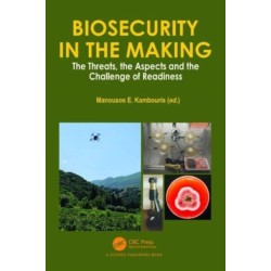 Biosecurity in the Making: The Threats, the Aspects and the Challenge of Readiness