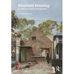 Bluefield Housing as Alternative Infill for the Suburbs