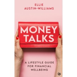 Money Talks: A Lifestyle Guide for Financial Wellbeing