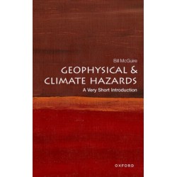 Geophysical and Climate Hazards: A Very Short Introduction