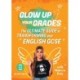 Glow Up Your Grades: The Ultimate Guide to Transforming Your English GCSE