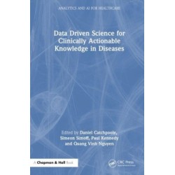 Data Driven Science for Clinically Actionable Knowledge in Diseases