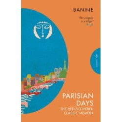Parisian Days: The Rediscovered Classic Memoir