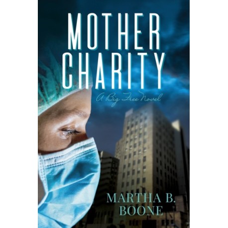 Mother Charity: A Big Free Novel