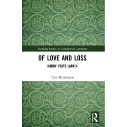 Of Love and Loss: Hardy Yeats Larkin