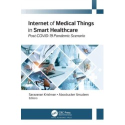 Internet of Medical Things in Smart Healthcare: Post-COVID-19 Pandemic Scenario