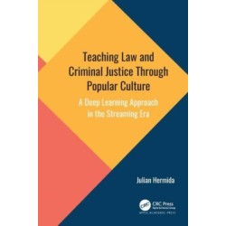 Teaching Law and Criminal Justice Through Popular Culture: A Deep Learning Approach in the Streaming Era