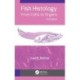 Fish Histology: From Cells to Organs