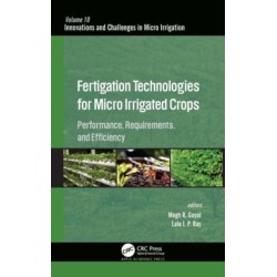 Fertigation Technologies for Micro Irrigated Crops: Performance, Requirements, and Efficiency