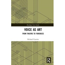 Voice as Art: From Theatre to Forensics