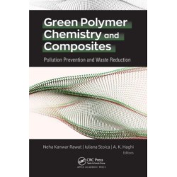 Green Polymer Chemistry and Composites: Pollution Prevention and Waste Reduction