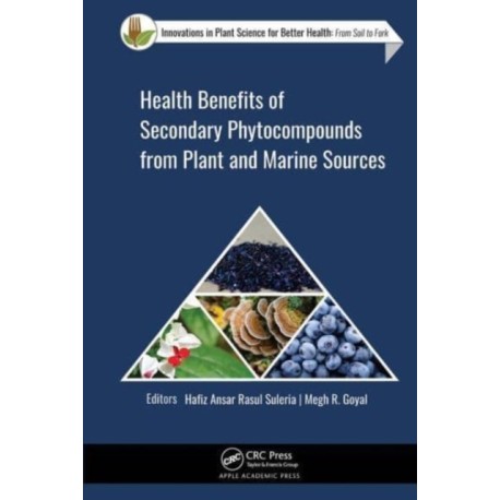 Health Benefits of Secondary Phytocompounds from Plant and Marine Sources