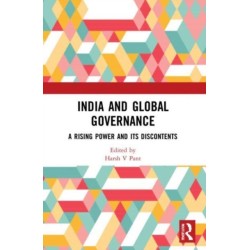 India and Global Governance: A Rising Power and Its Discontents