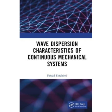Wave Dispersion Characteristics of Continuous Mechanical Systems?