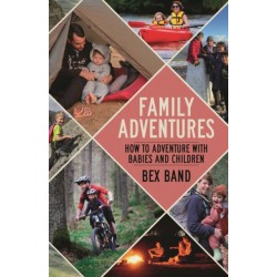 Family Adventures: How to adventure with babies and children