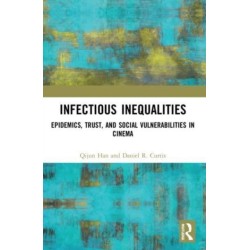 Infectious Inequalities: Epidemics, Trust, and Social Vulnerabilities in Cinema