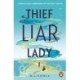 Thief Liar Lady: The princess is in control in this thrilling Cinderella heist romantic fantasy