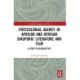 Postcolonial Agency in African and Diasporic Literature and Film: A Study in Globalectics