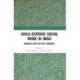 Child-Centred Social Work in India: Journeys and the Way Forward