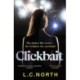 Clickbait: A gripping and glamorous thriller about ruthless ambition and the dark side of fame
